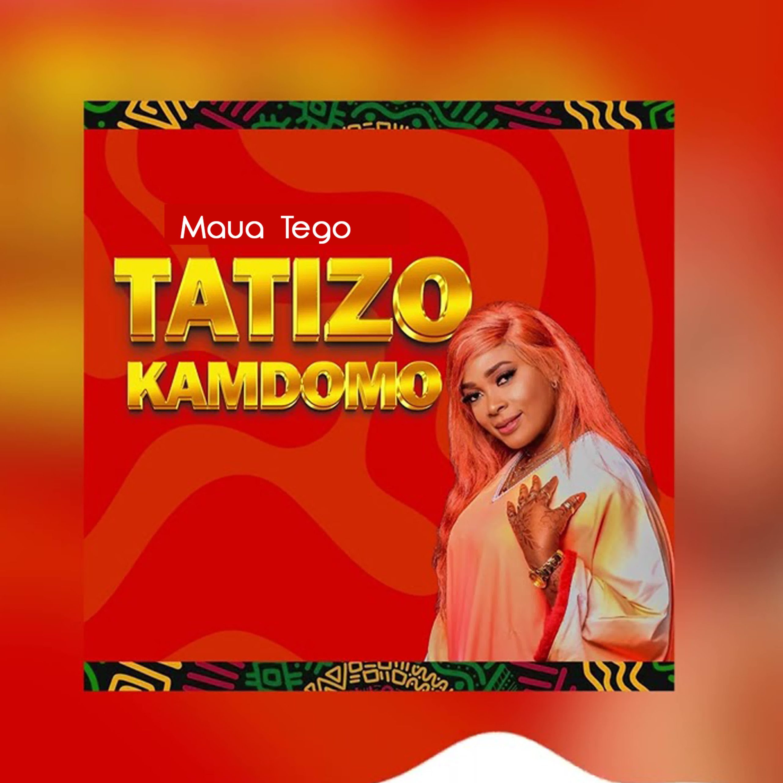 Music Audio : Maua Tego – Tatizo Kamdomo | Download Mp3