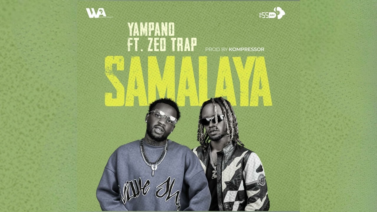 Music Audio : Yampano – Samalaya Ft Zeo Trap | Download