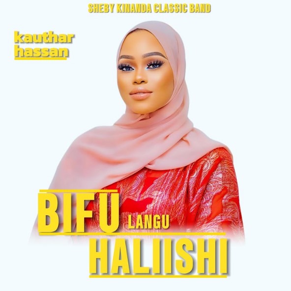 Music Audio : Sheby Kinanda Classic Band (Kauthar Hassan) – Bifu langu Haliishi | Download Mp3
