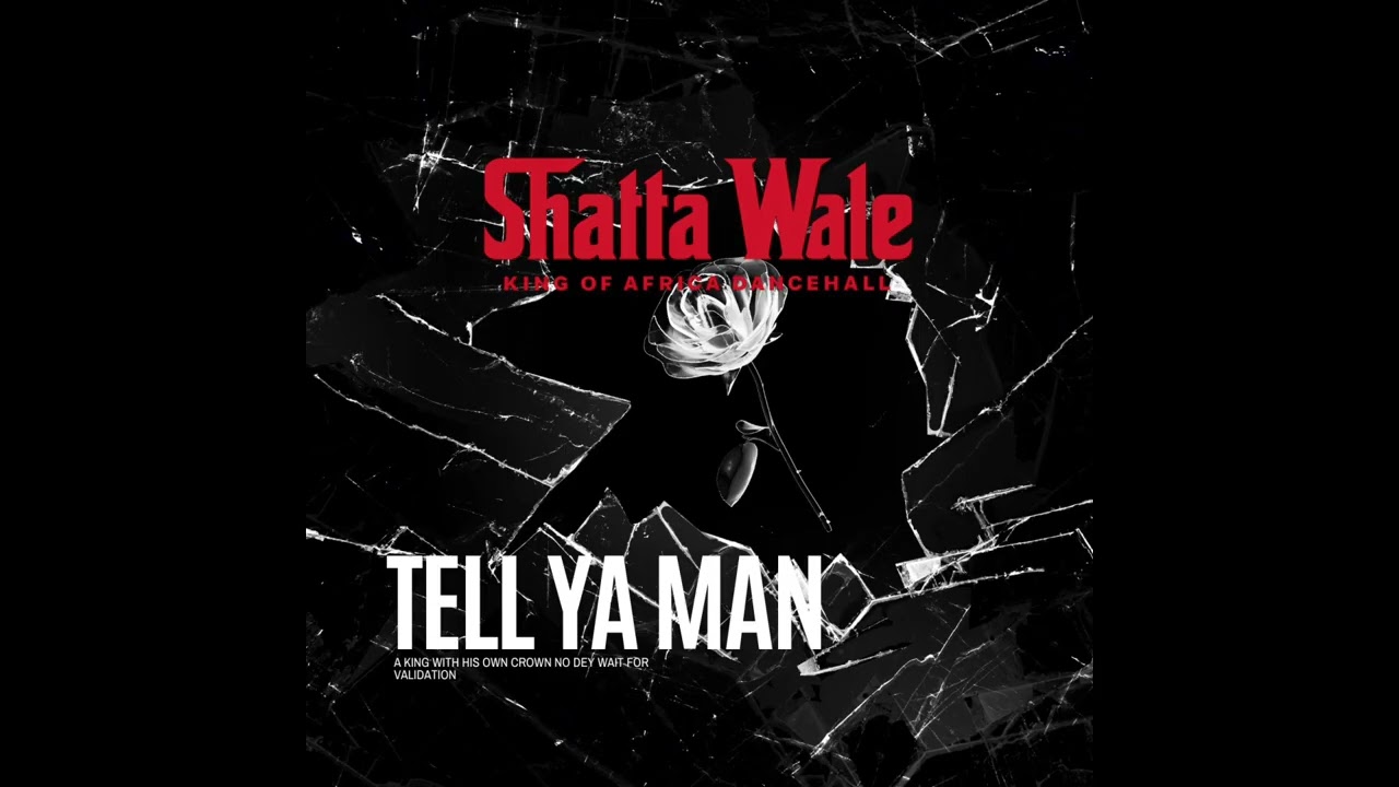 Music Audio : Shatta Wale – Tell Ya Man | Download Mp3