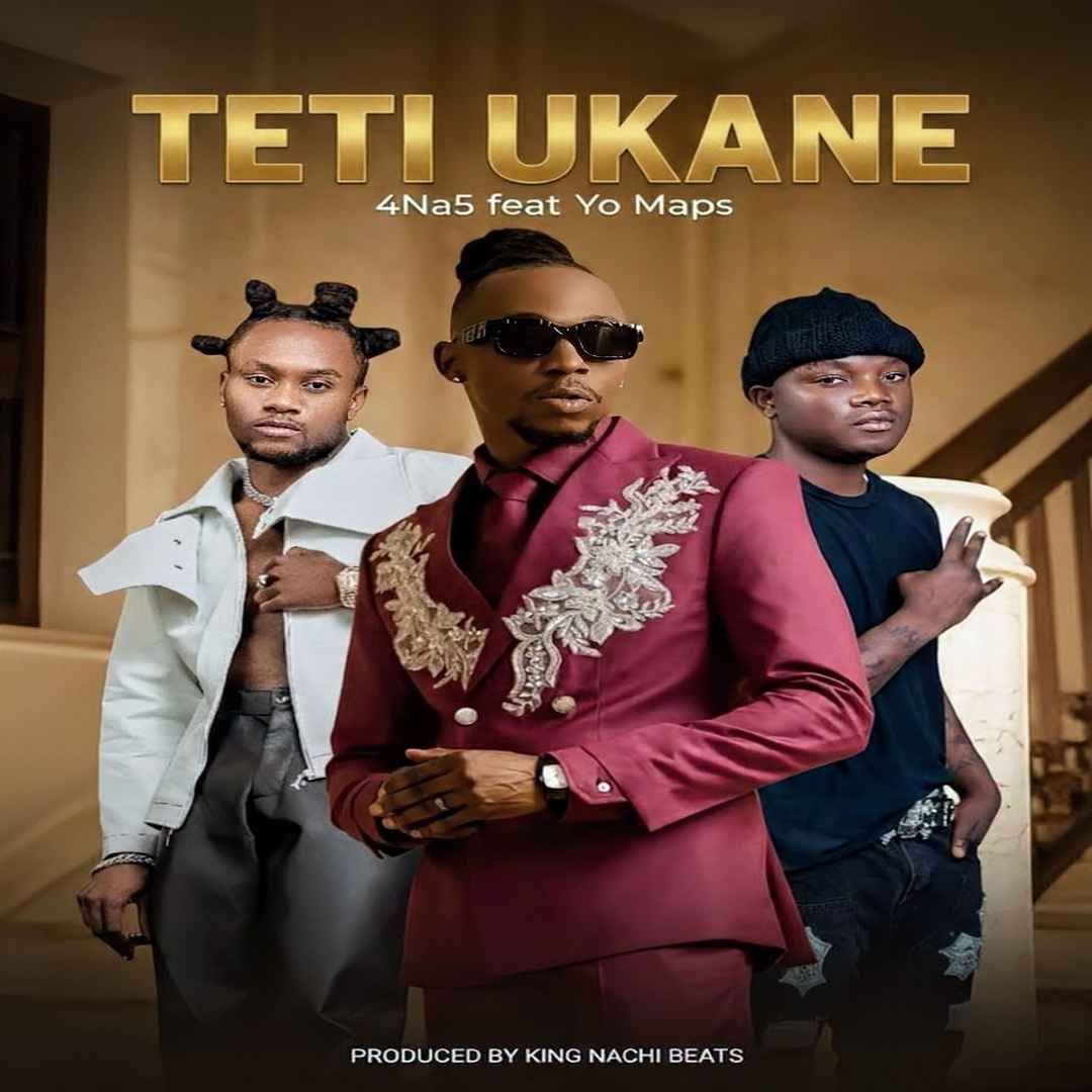 Music Audio : 3P (4 Na 5) Ft Yo Maps – Teti Ukane | Download Mp3