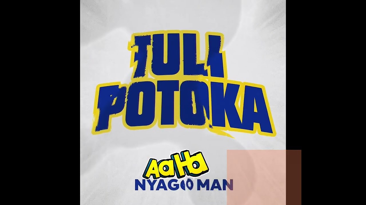 Music Audio : NyAGo mAn – Tulipo Toka | Download Mp3
