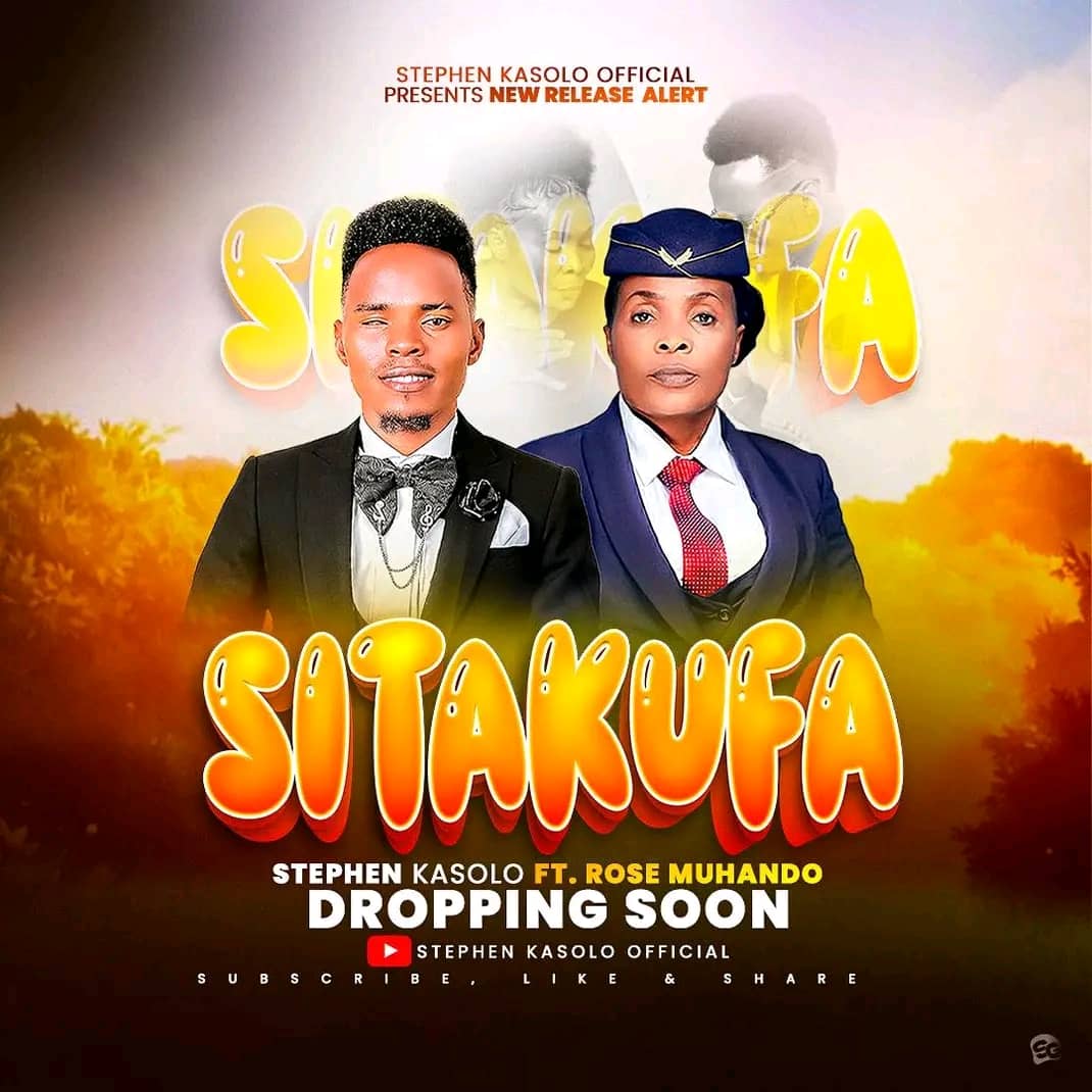 Music Audio : Stephen Kasolo Ft Rose Muhando – Sitakufa | Download Mp3