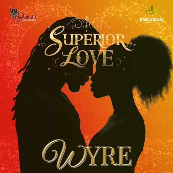 Music Audio : Wyre & Vigilanti Ent – Superior Love | Download Mp3