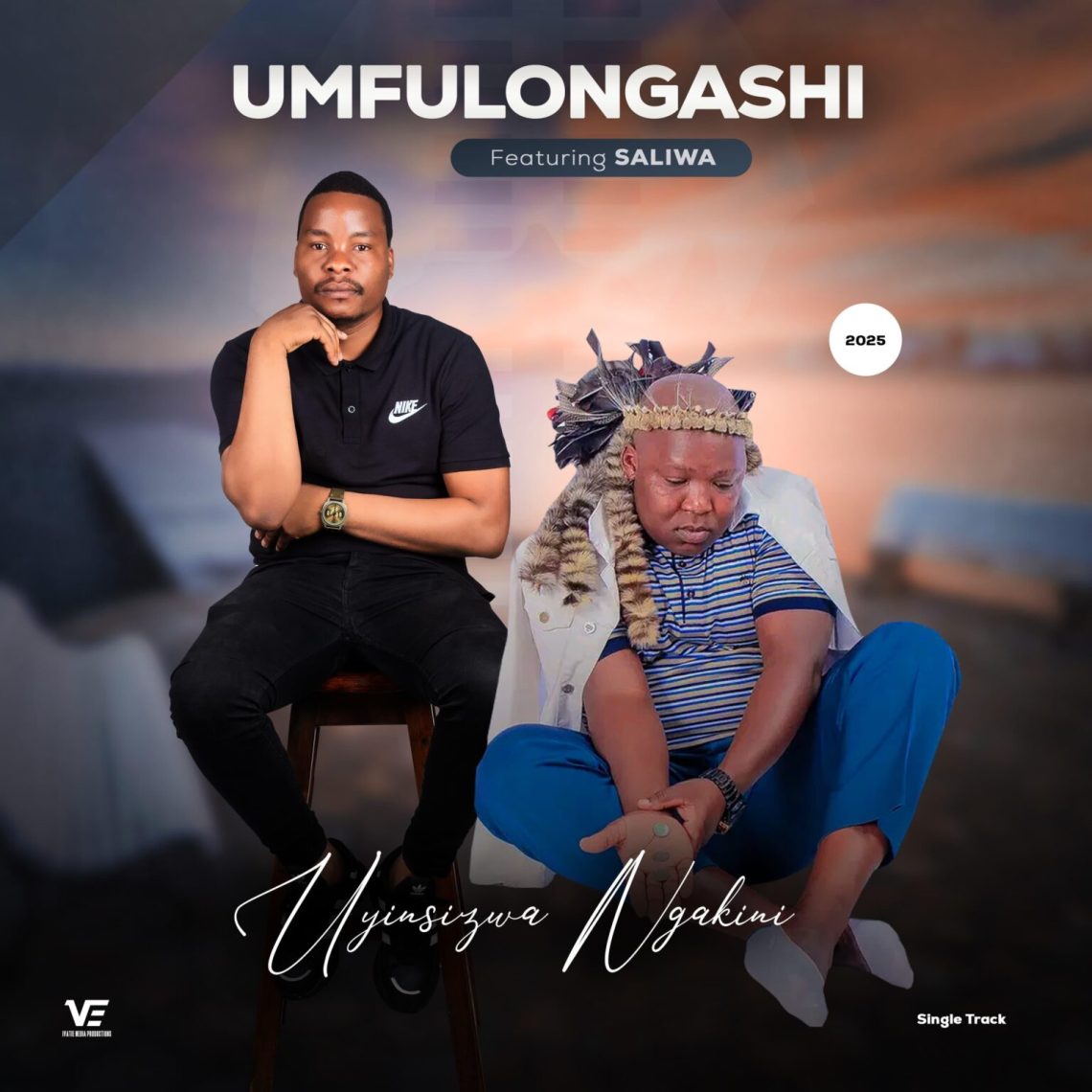 Music Audio : UMfulongashi Ft Saliwa – Uyinsizwa ngakini | Download Mp3