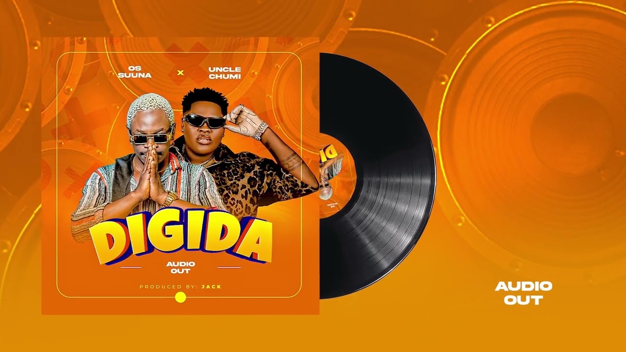 Music Audio : Uncle Chumi Ft OS Suuna – Digida | Download Mp3