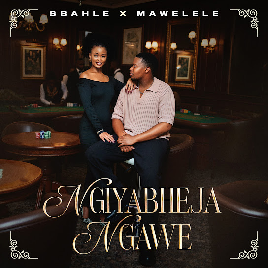 Music Audio : Sbahle ft Mawelele – Ngiyabheja Ngawe | Download Mp3