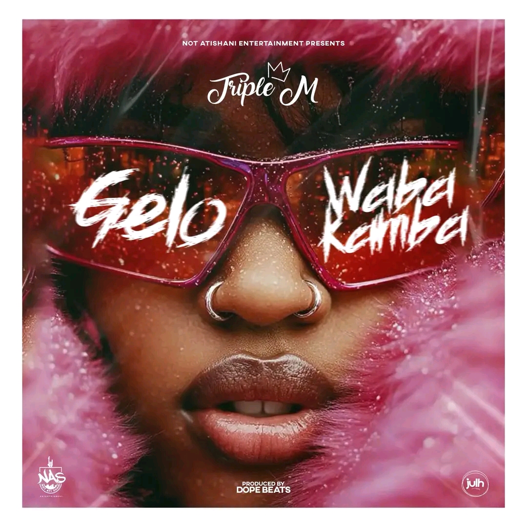 Music Audio : Triple M – Gelo Wabakamba | Download Mp3