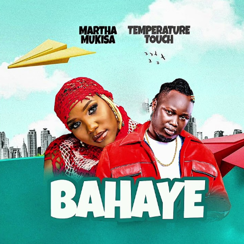 Music Audio : Temperature Touch Ft Matha Mukisa – Bahaye | Download Mp3