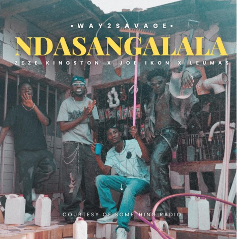 Music Audio : Way2Savage Ft Zeze Kingston, Joe Ikon & Leumas – Ndasangalala | Download Mp3