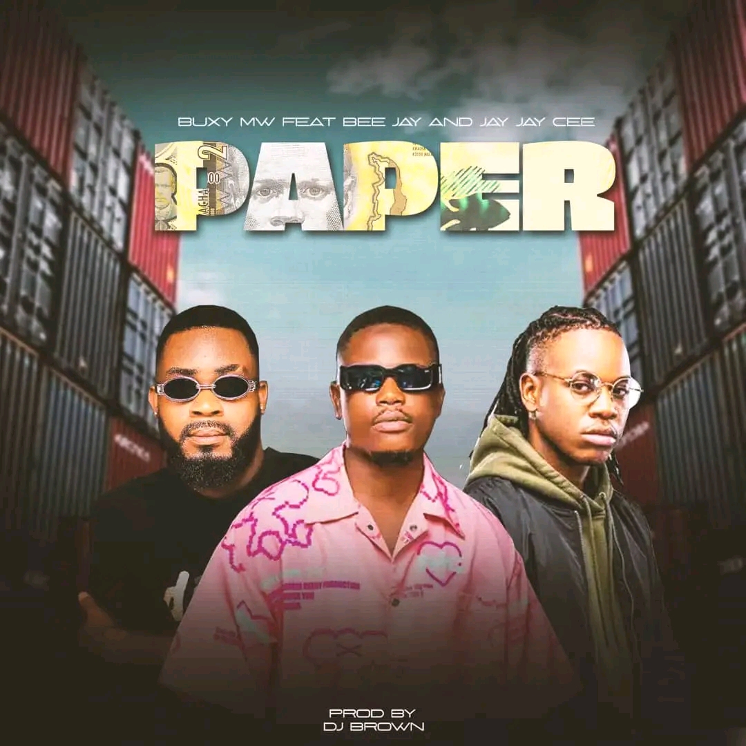 Music Audio : Buxy Mw ft Bee Jay & Jay Jay Cee – Paper | Download Mp3