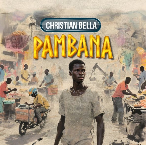 Music Audio : Christian Bella – Pambana | Download Mp3