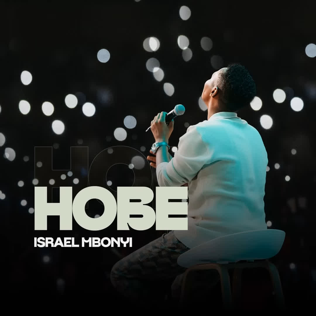 Music Audio : Israel Mbonyi – Hobe | Download Mp3