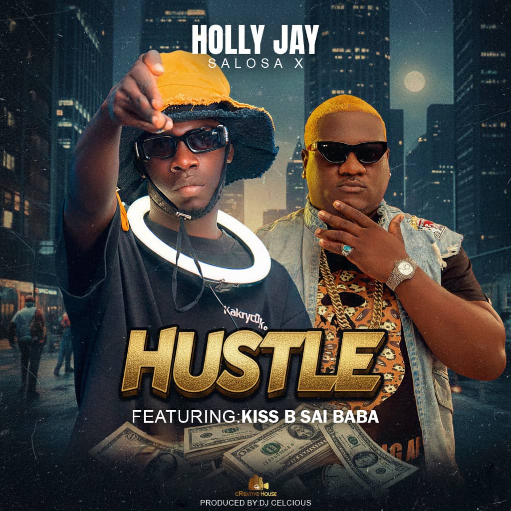 Music Audio : Holly Jay ft. Kiss B Sai Baba – Hustle | Download Mp3