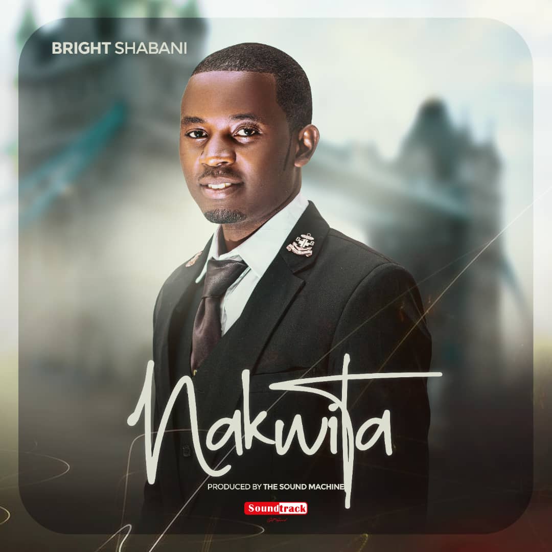 Music Audio : Bright Shabani – Nakwita | Download Mp3
