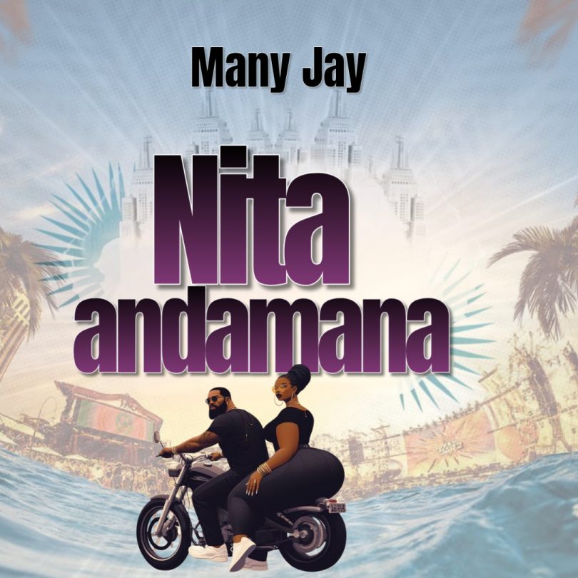 Music Audio :  Many Jay – Nitaandamana  | Download Mp3