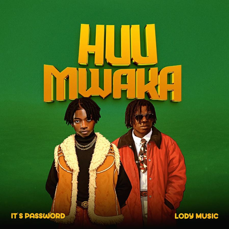 Music Audio : It’s Password ft Lody Music – Huu mwaka | Download Mp3