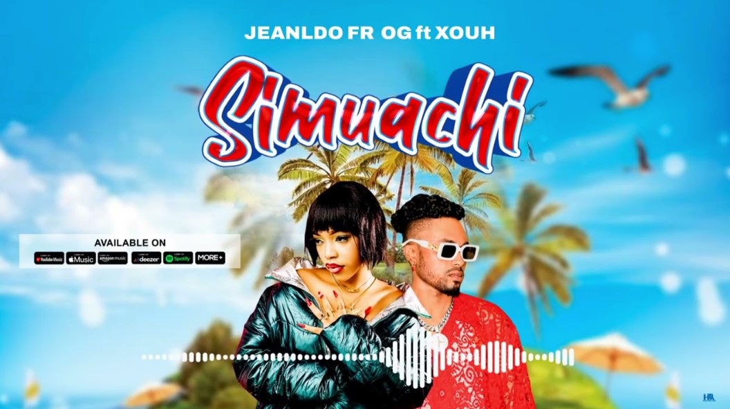 Music Audio : Jeanldo Fr Og Ft Xouh – Simuachi | Download Mp3