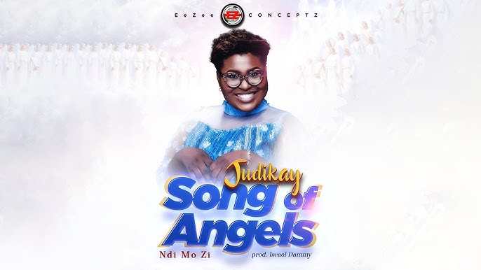 Music Audio : Judikay – Song of Angels (Ndi Mo Zi) | Download Mp3