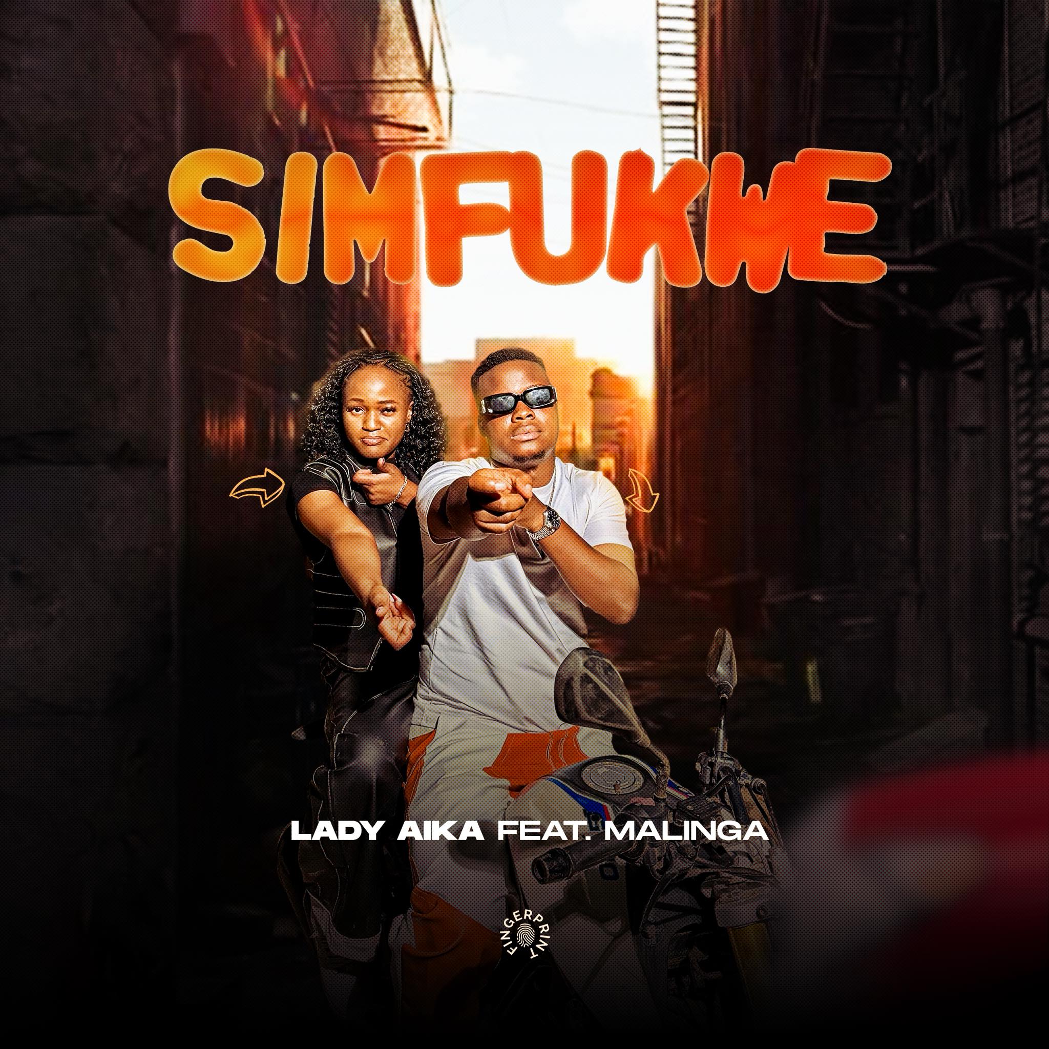 Music Audio : Lady Aika Ft Malinga – SIMFUKWE | Download Mp3
