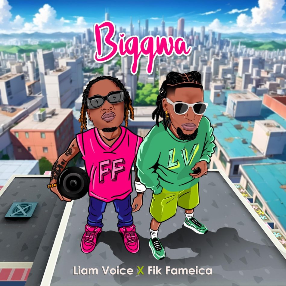 Music Audio : Liam Voice – Biggwa Ft Fik Fameica | Download Mp3