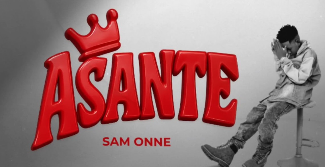 Music Audio : Sam Onne – Asante | Download Mp3