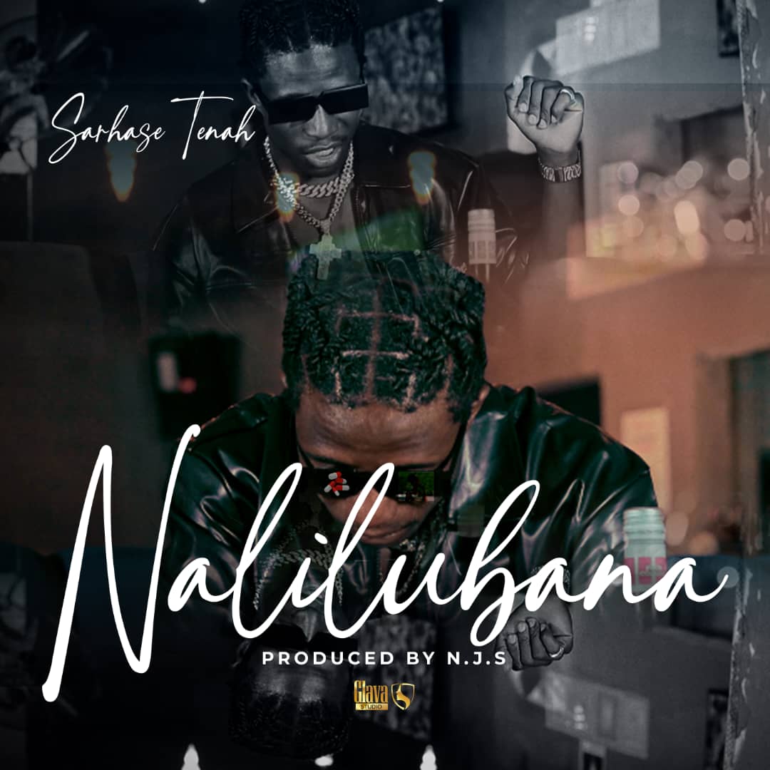 Music Audio : Sarhase Tenah – Nalilubana | Download Mp3