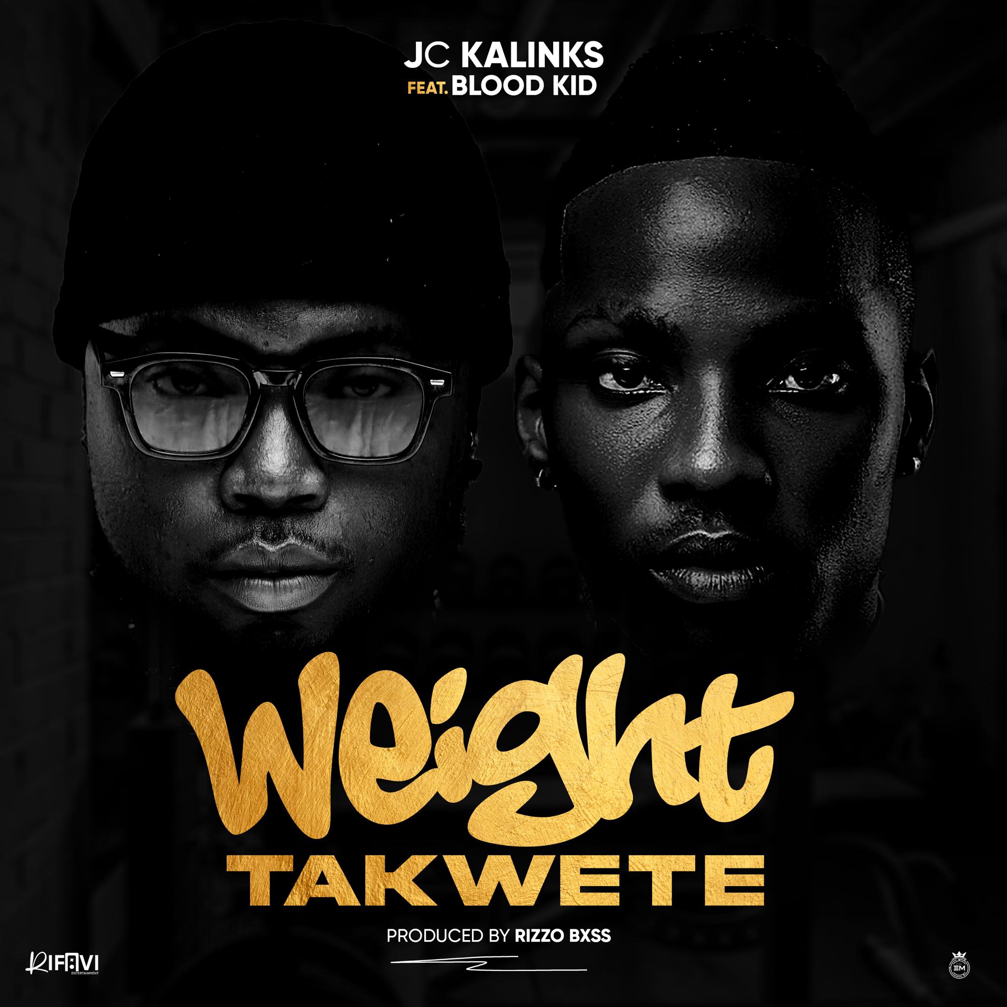 Music Audio : JC Kalinks Ft Blood Kid – Weight Takwete | Download Mp3