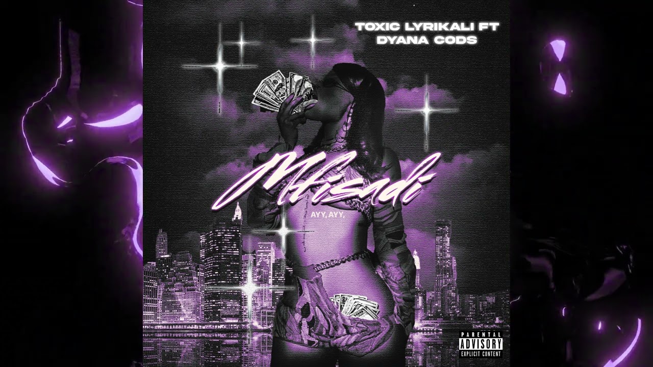 Music Audio : Toxic Lyrikali Ft Dyana Cods – Mfisadi | Download Mp3