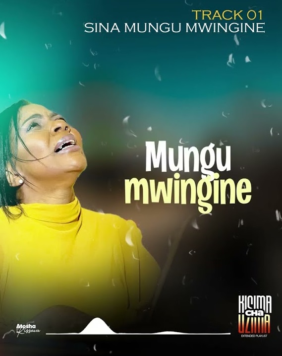 Music Audio : Atosha Kissava – Sina Mungu Mwingine | Download Mp3