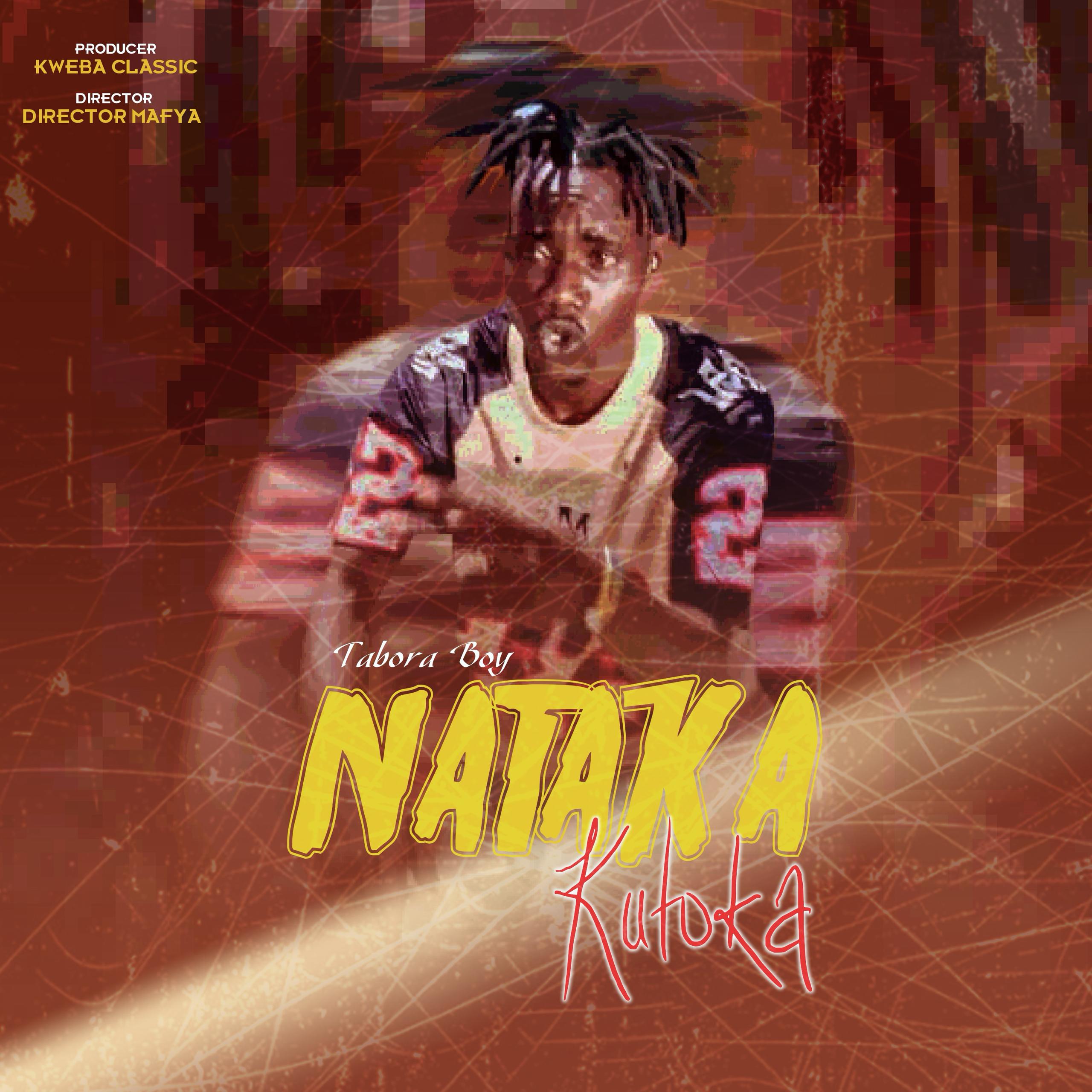 Music Audio : Tabora Boy – Nataka Kutoka | Download Mp3