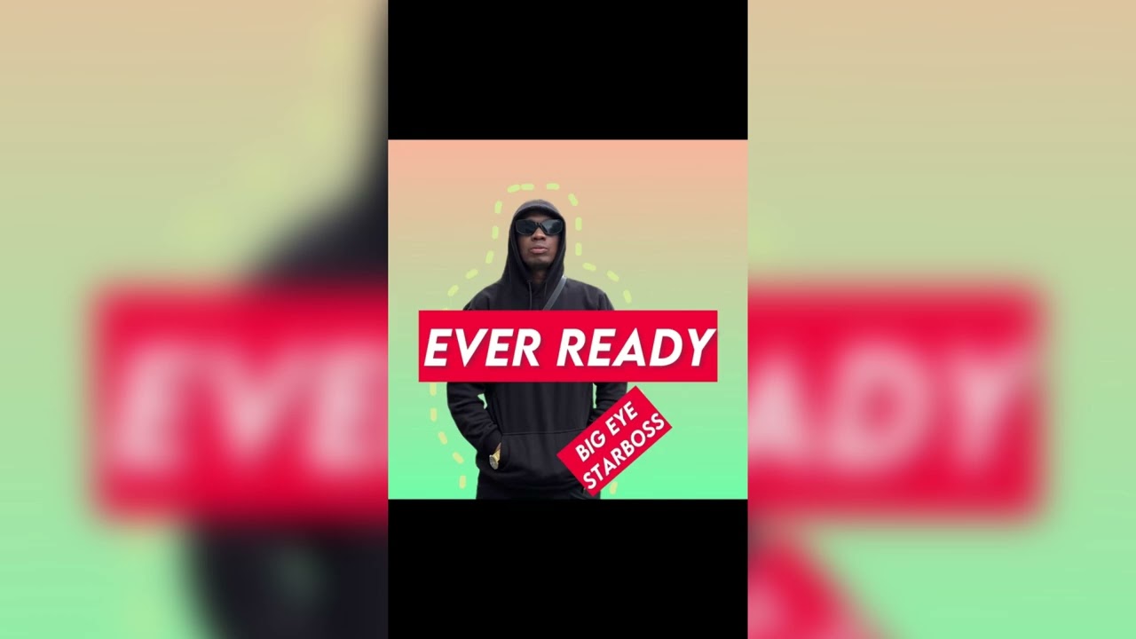 Music Audio : Ever Ready – Big Eye | Download Mp3