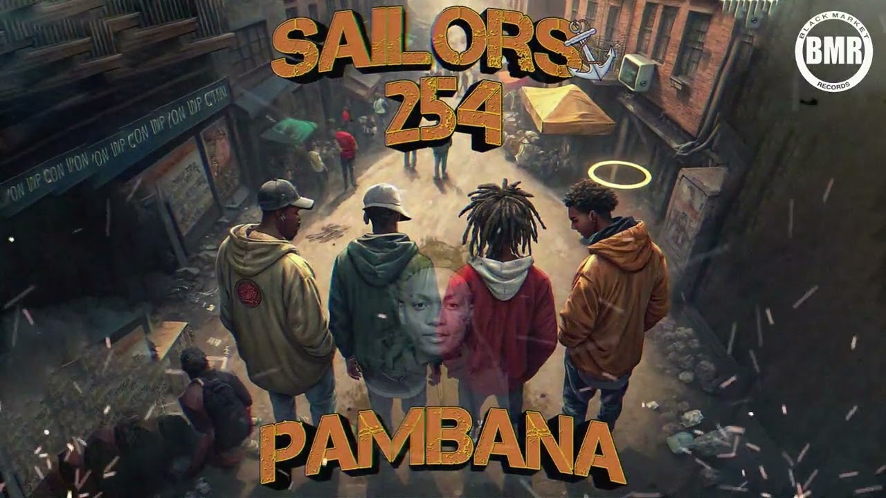 Music Audio : Sailors 254 – Pambana | Download Mp3