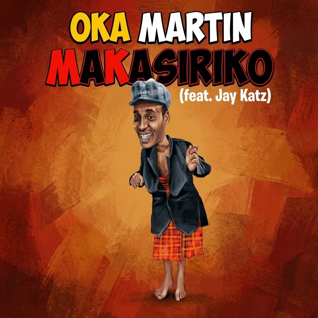 Music Audio : Oka Martin Ft Jay KATZ – Makasiriko | Download Mp3
