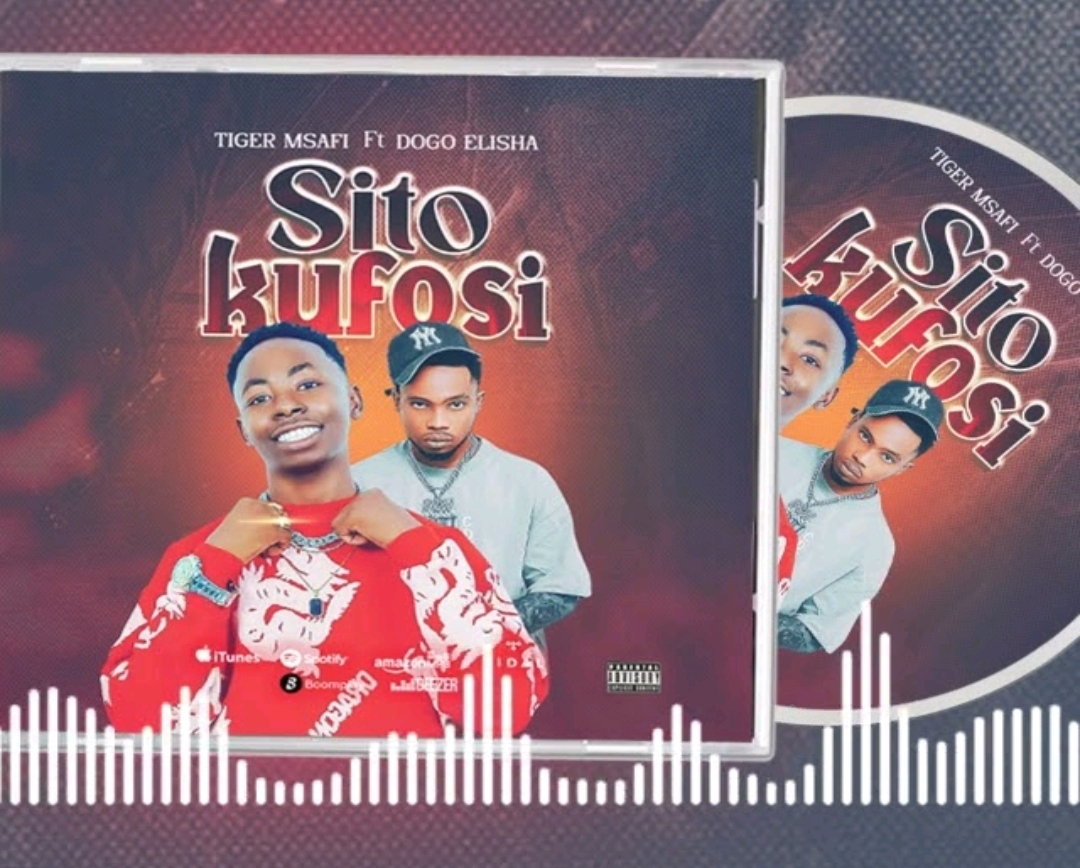 Music Audio : Tiger Msafi Ft Dogo Elisha – Sito kufosi | Download Mp3