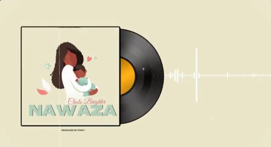 Music Audio : CHOLO BRIGHTER  – NAWAZA | Download Mp3