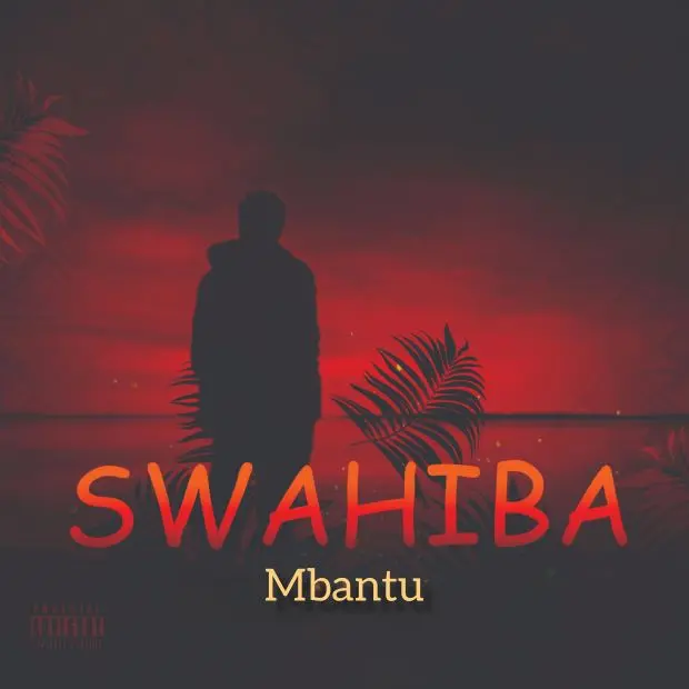 Music Audio : Mbantu _ Swahiba | Download Mp3