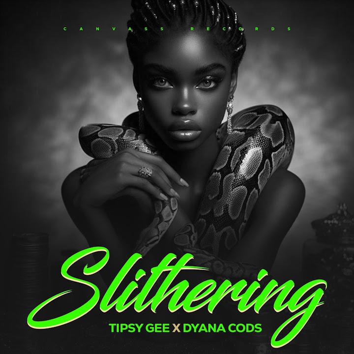 Music Audio : Tipsy Gee Ft Dyana Cods – Slithering | Download Mp3