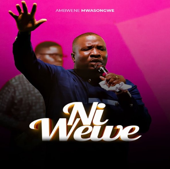 Music Audio : Ambwene Mwasongwe – Ni Wewe | Download Mp3