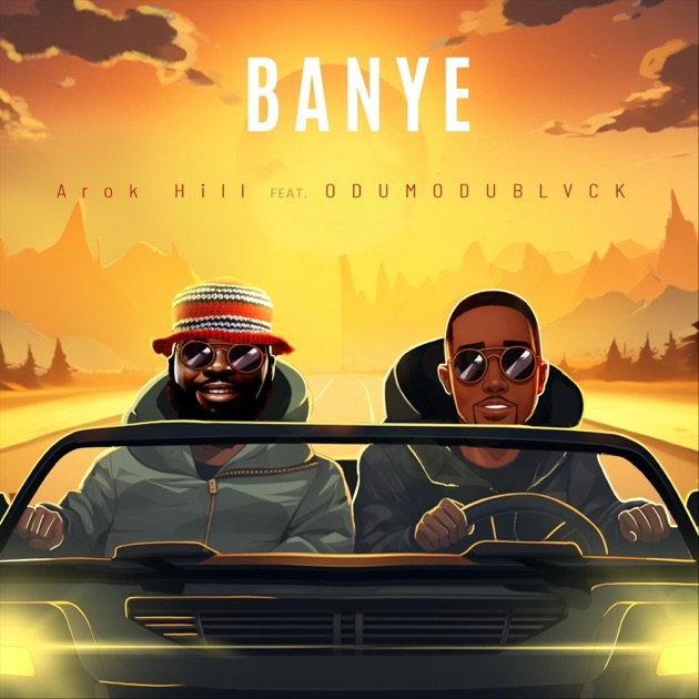 Music Audio : Arok Hill ft Odumodublvck – Banye | Download Mp3