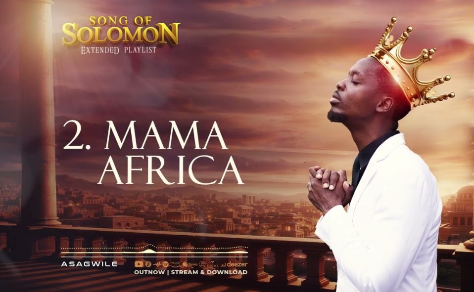 Music Audio : Asagwile – Mama Africa | Download