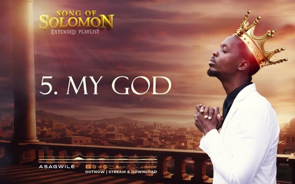 Music Audio : Asagwile – My God | Download