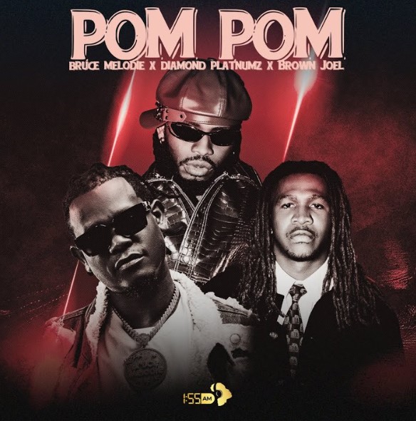 Music Audio : Bruce Melodie Ft Diamond Platnumz & Brown Joel –  Pom Pom | Download Mp3
