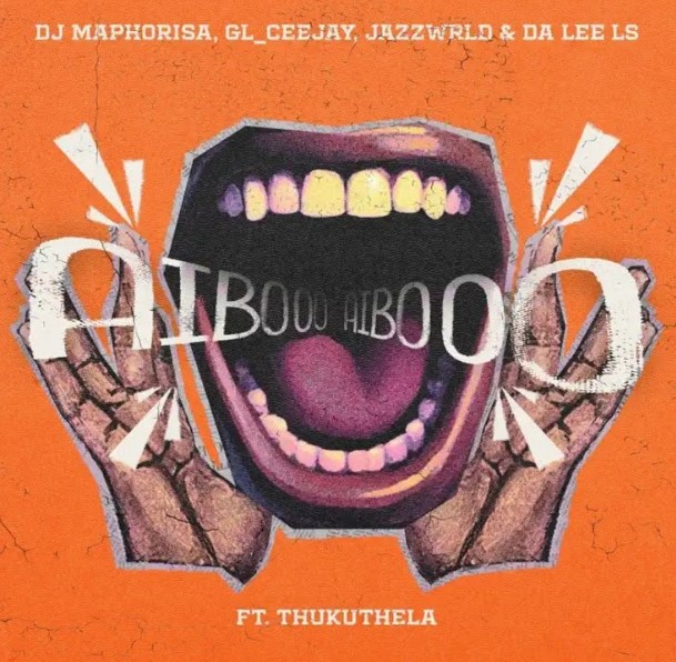 Music Audio : DJ Maphorisa x GL Ceejay x Jazzwrld & Da Lee LS x Thukuthela – Aiboo | Download Mp3