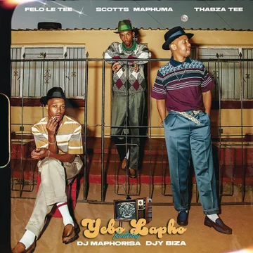 Music Audio : Felo Le Tee ft Scotts Maphuma, Thabza Tee – Yebo Lapho (Gogo) | Download Mp3
