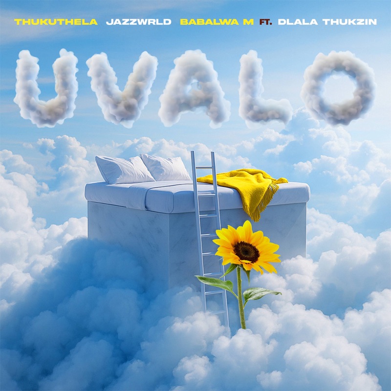 Music Audio : JAZZWRLD Ft Babalwa M, Thukuthela – uValo | Download Mp3