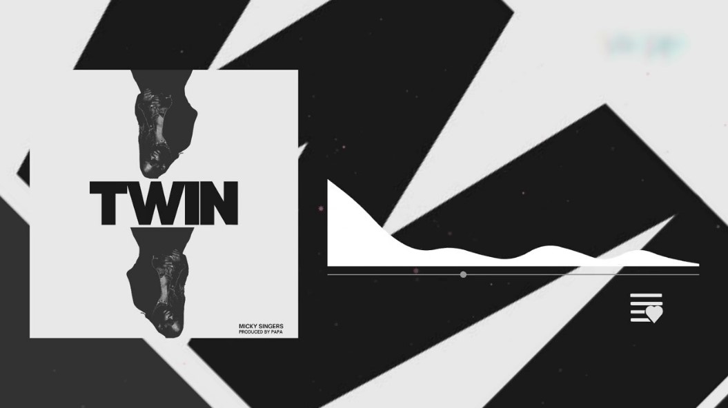 Music Audio : Micky Singer – Twin | Download Mp3