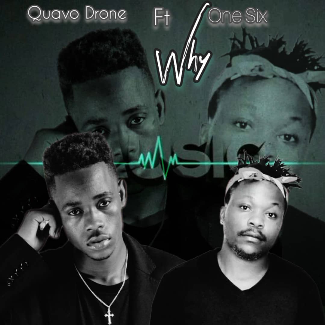 Music Audio : One Six Ft. Quavo Drone – Why | Download Mp3