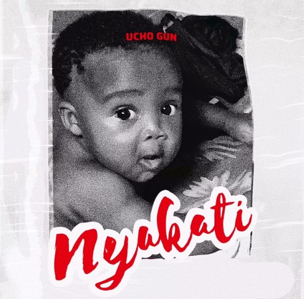 Music Audio : Ucho Gun – Nyakati  | Download Mp3