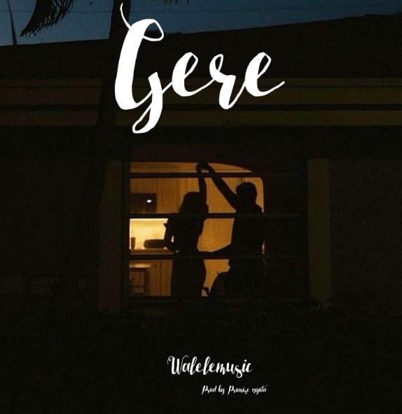 Music Audio : Walele Music – Gere | Download Mp3